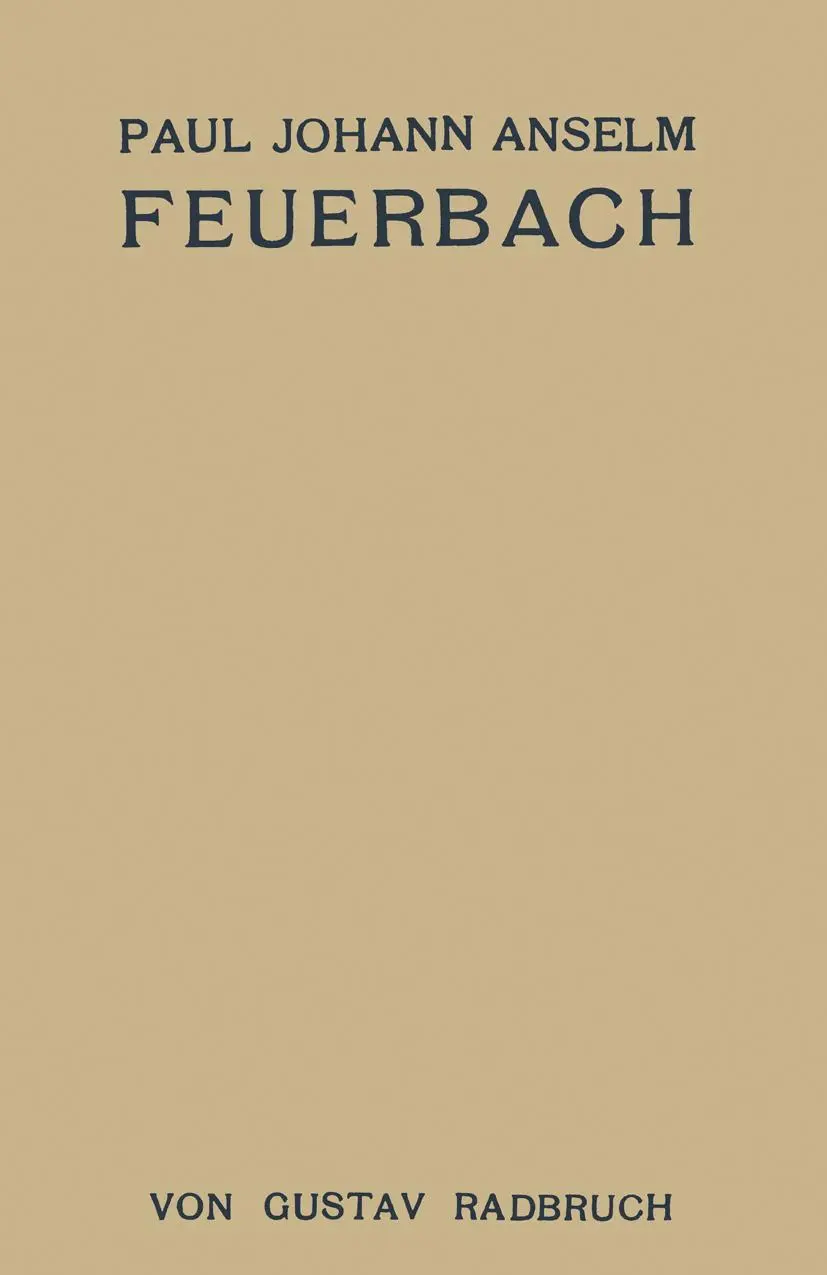 Cover: 9783709151761 | Paul Johann Anselm Feuerbach | Ein Juristenleben | Gustav Radbruch