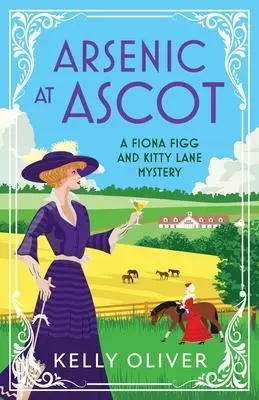 Cover: 9781804831861 | Arsenic at Ascot | Kelly Oliver | Taschenbuch | Englisch | 2023