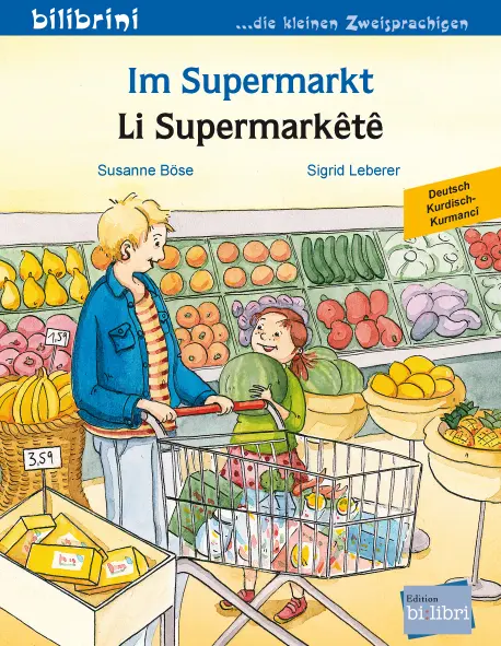 Cover: 9783695051861 | Im Supermarkt (Deutsch-Kurdisch/Kurmancî) | Zweisprachiges Kinderbuch