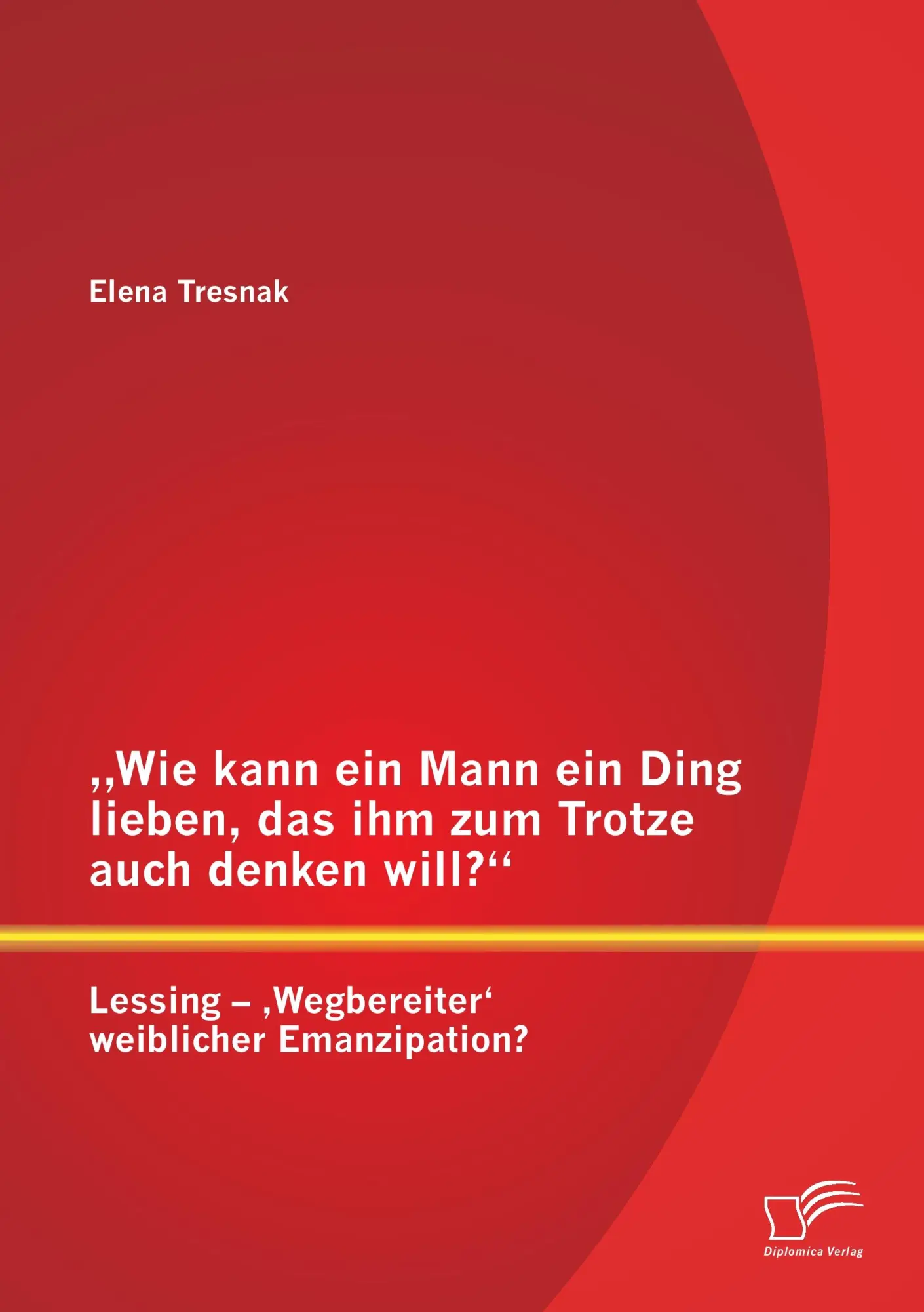 Cover: 9783842871861 | "Wie kann ein Mann ein Ding lieben, das ihm zum Trotze auch denken...