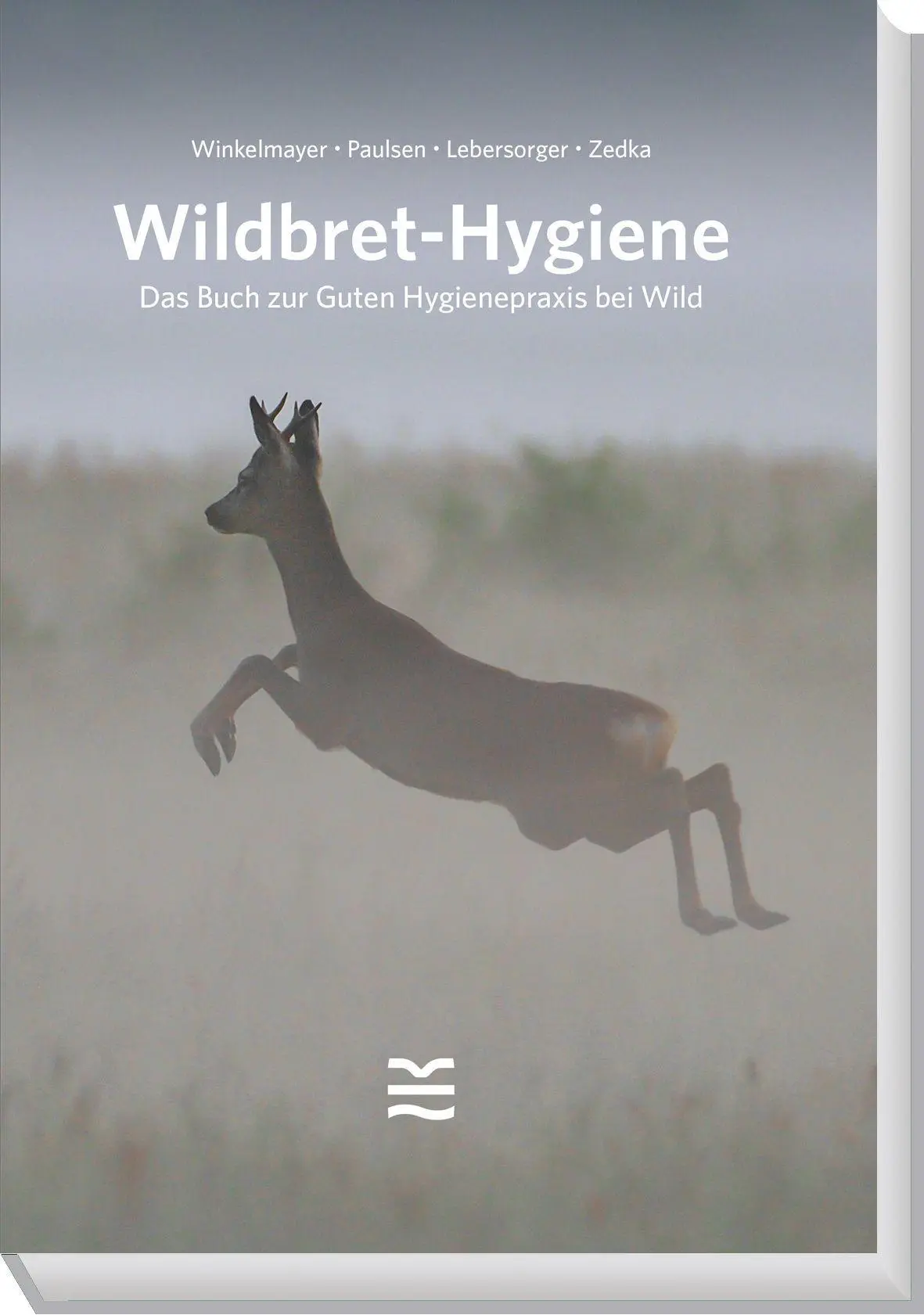 Cover: 9783852081861 | Wildbret-Hygiene | Das Buch zur Guten Hygienepraxis bei Wild | Zedka