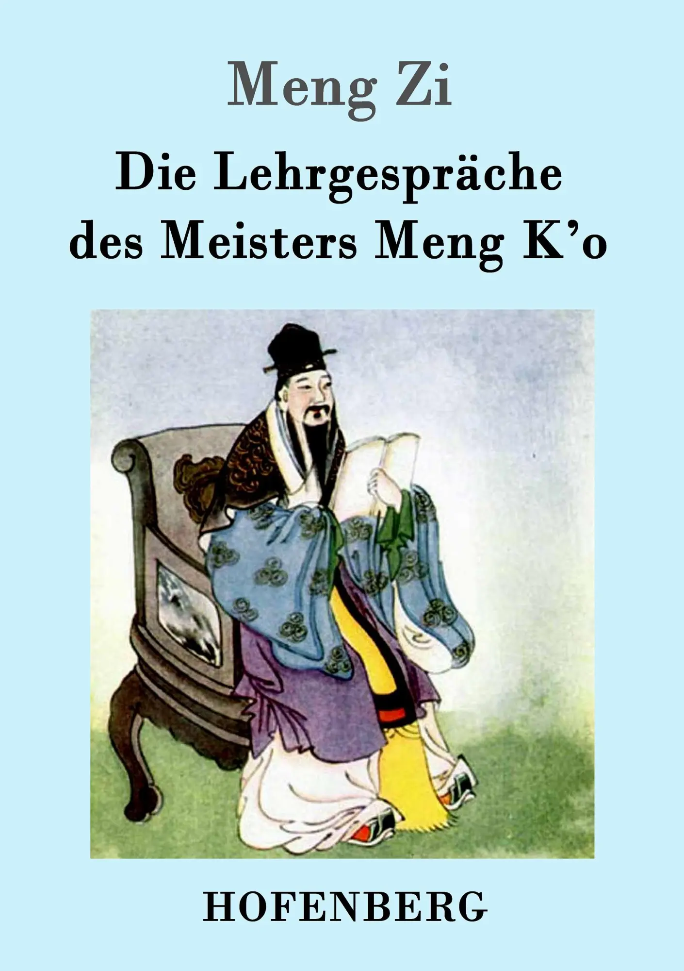 Cover: 9783861991861 | Die Lehrgespräche des Meisters Meng K'o | Meng Zi | Taschenbuch | 2016