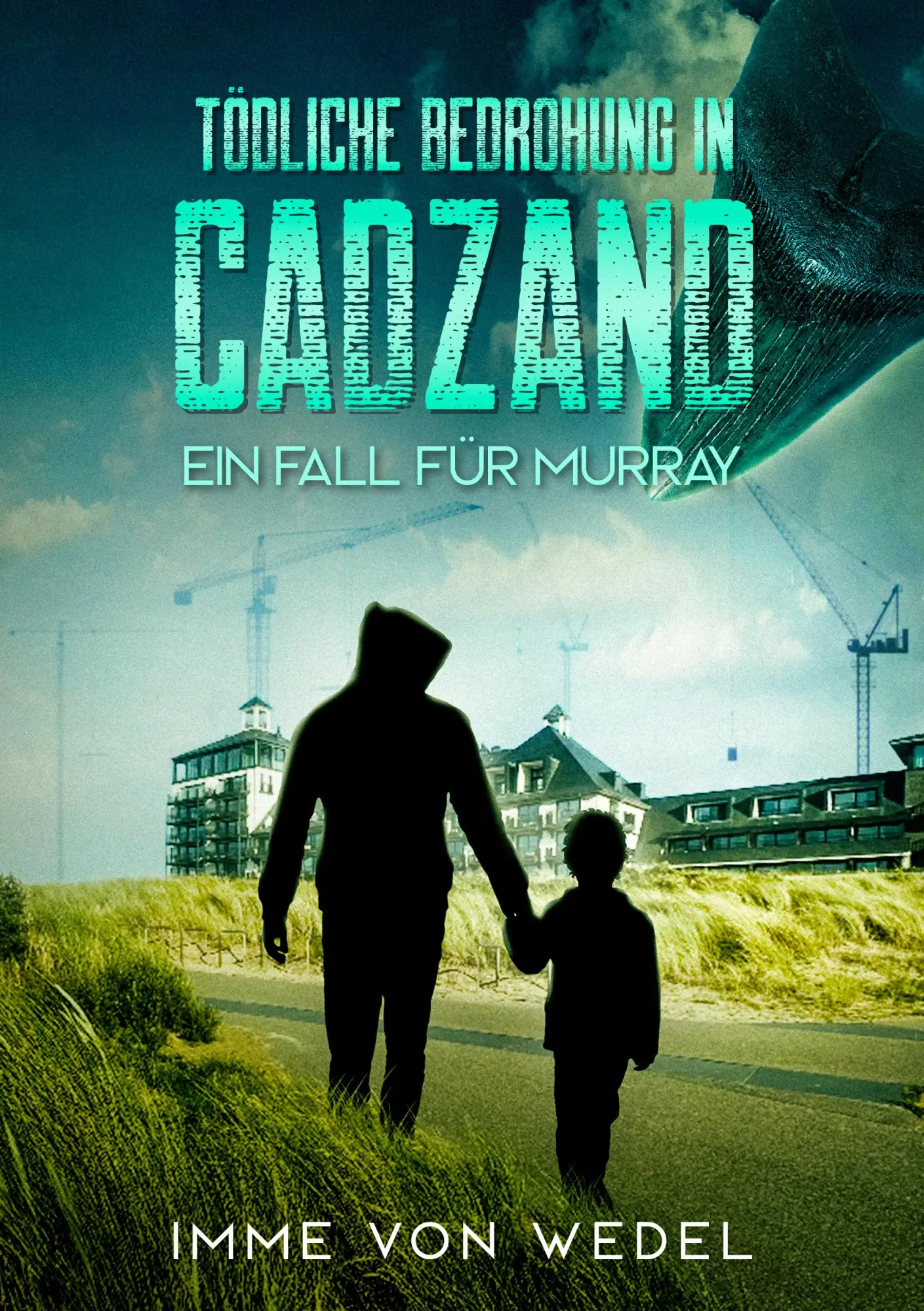 Cover: 9783935791861 | Tödliche Bedrohung in Cadzand | Ein Fall für Murray | Imme von Wedel