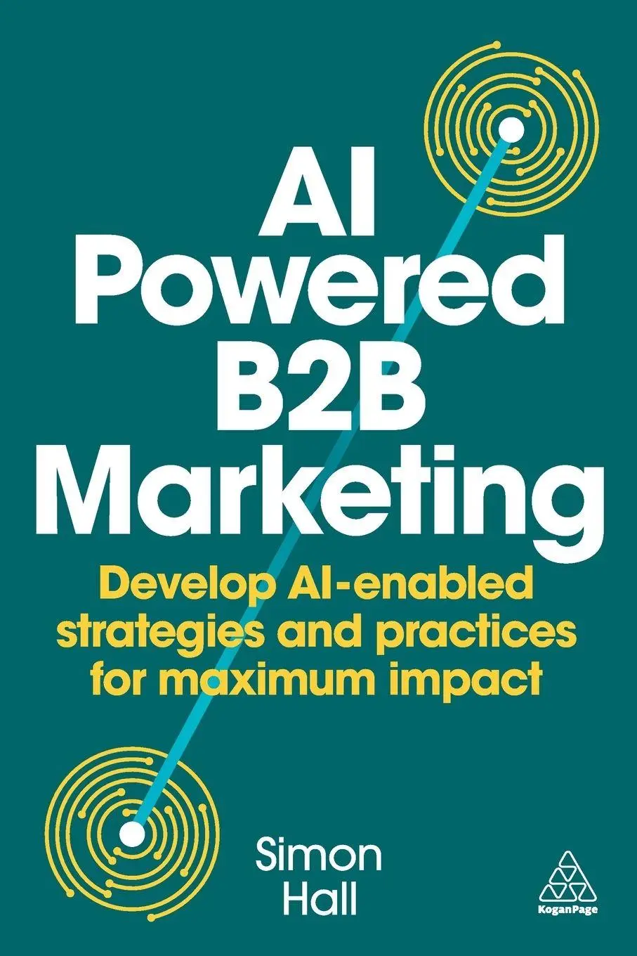 Cover: 9781398621961 | AI-Powered B2B Marketing | Simon Hall | Taschenbuch | Englisch | 2025