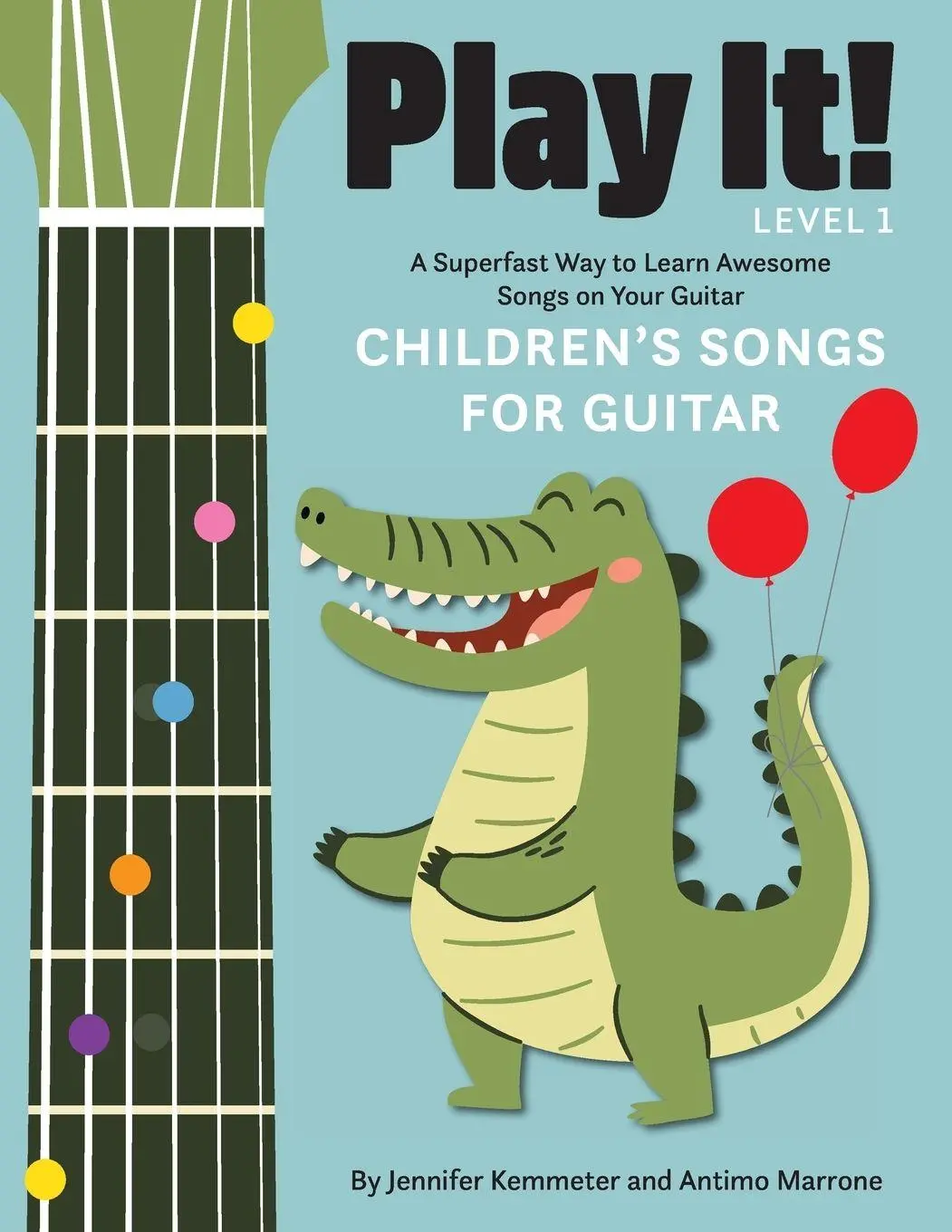 Cover: 9781513141961 | Play It! Children's Songs for Guitar | Jennifer Kemmeter (u. a.)