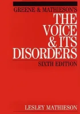 Cover: 9781861561961 | Greene and Mathieson's the Voice and Its Disorders | Lesley Mathieson
