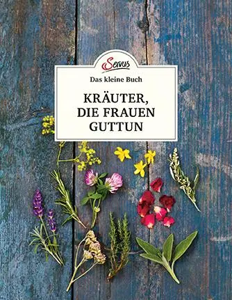Cover: 9783710401961 | Das kleine Buch: Kräuter, die Frauen guttun | Michaela Schnetzer
