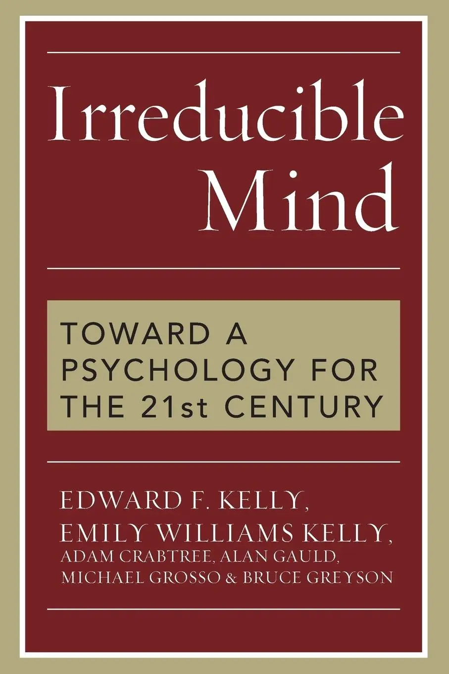 Cover: 9781442202061 | Irreducible Mind | Toward a Psychology for the 21st Century | Buch