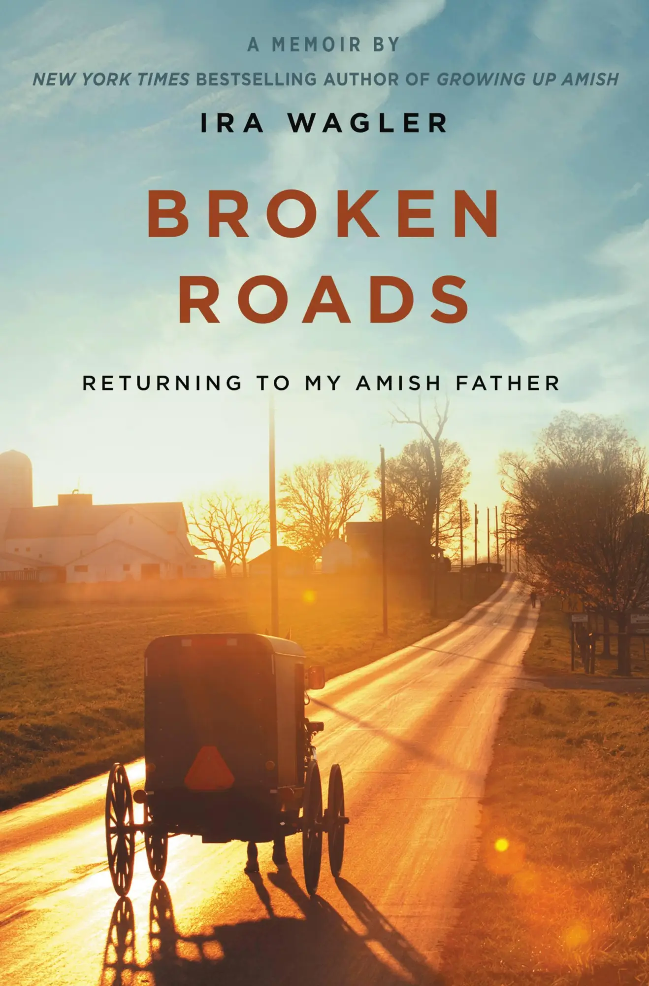 Cover: 9781546012061 | Broken Roads | Returning to My Amish Father | Ira Wagler | Taschenbuch