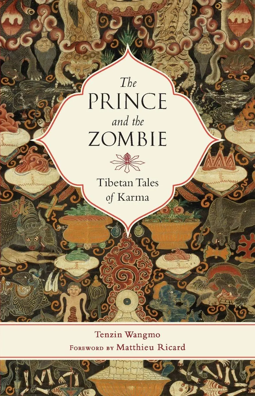 Cover: 9781611802061 | The Prince and the Zombie | Tibetan Tales of Karma | Tenzin Wangmo