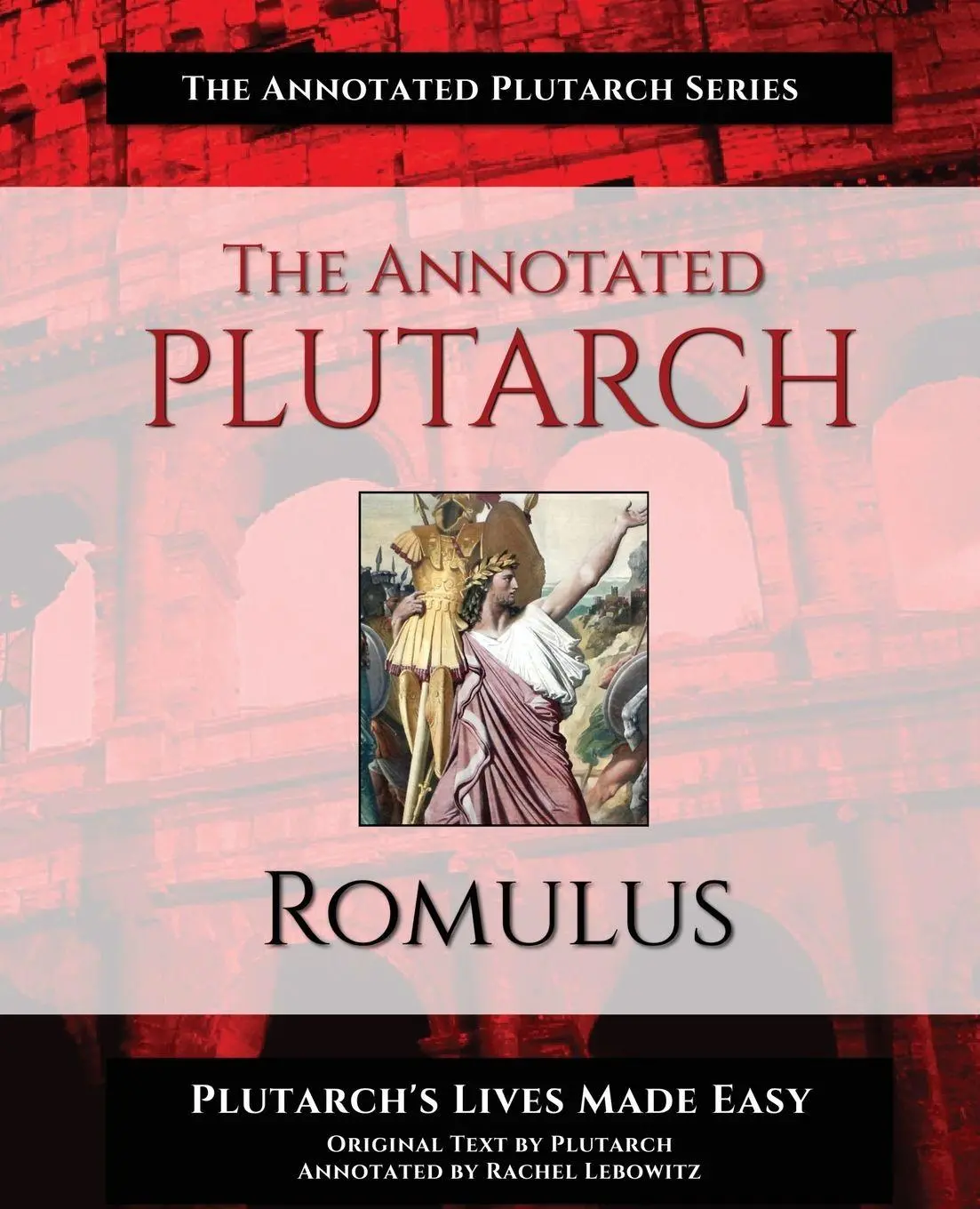 Cover: 9781954822061 | The Annotated Plutarch - Romulus | Rachel Lebowitz (u. a.) | Buch