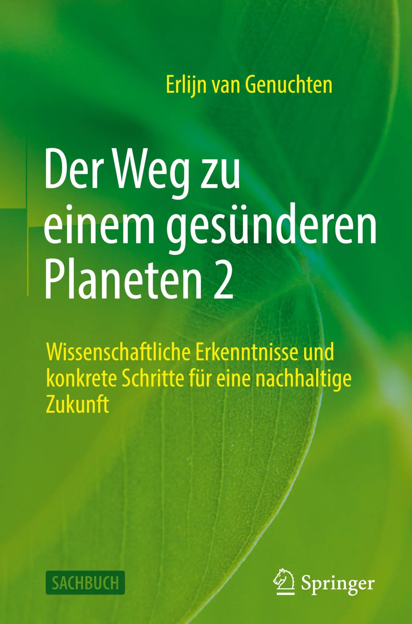 Cover: 9783031912061 | Der Weg zu einem gesünderen Planeten 2 | Erlijn van Genuchten | Buch
