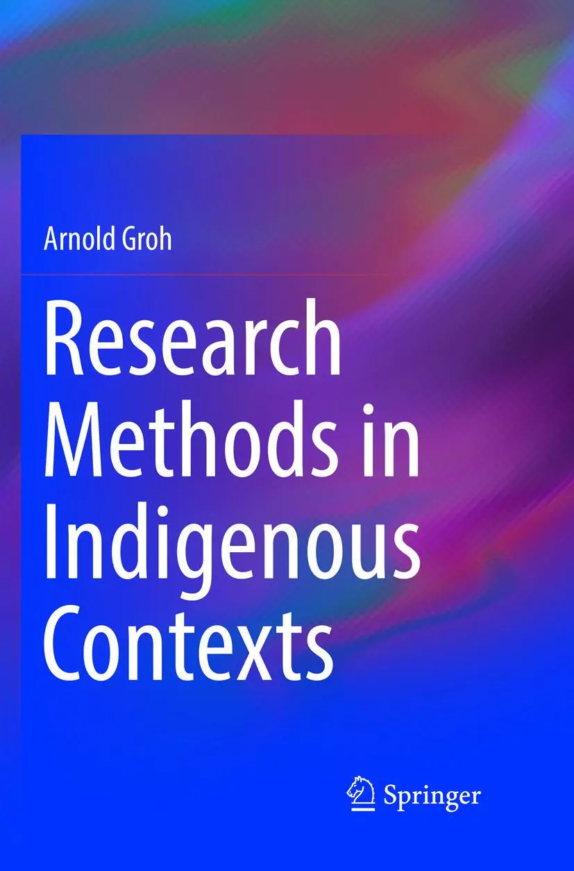 Cover: 9783319892061 | Research Methods in Indigenous Contexts | Arnold Groh | Taschenbuch