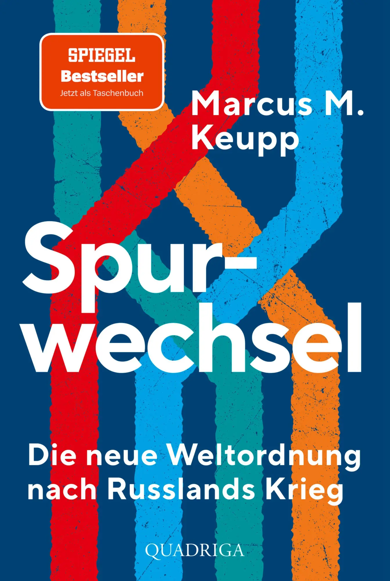 Cover: 9783404002061 | Spurwechsel | Die neue Weltordnung nach Russlands Krieg | Keupp | Buch