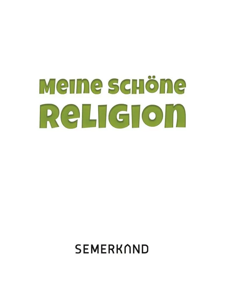Bild: 9783957072061 | Meine schöne Religion | Glaubenslehre Gottesdienst Biografie Benehmen