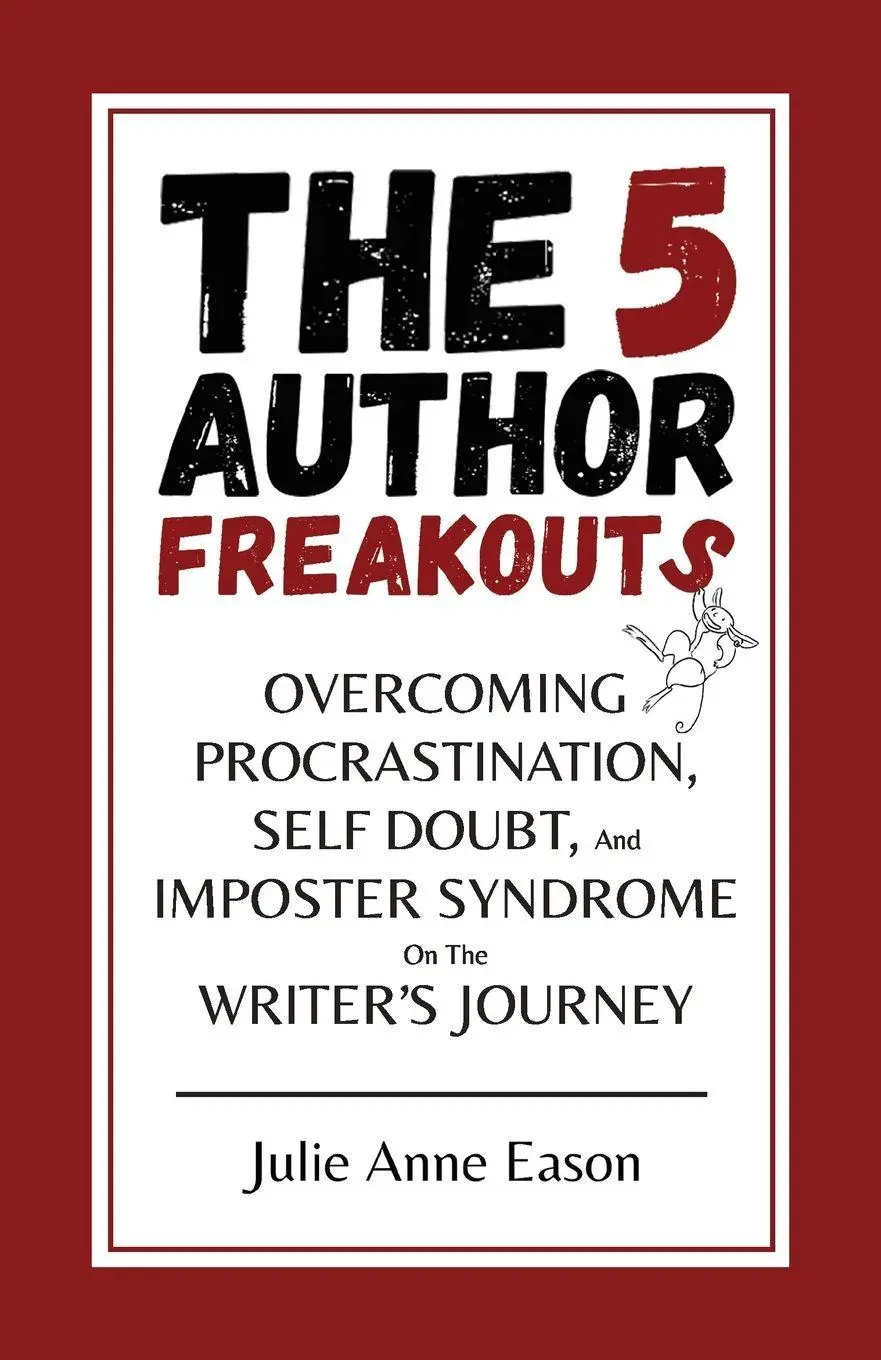 Cover: 9781944602161 | The 5 Author Freakouts | Julie Anne Eason | Taschenbuch | Englisch