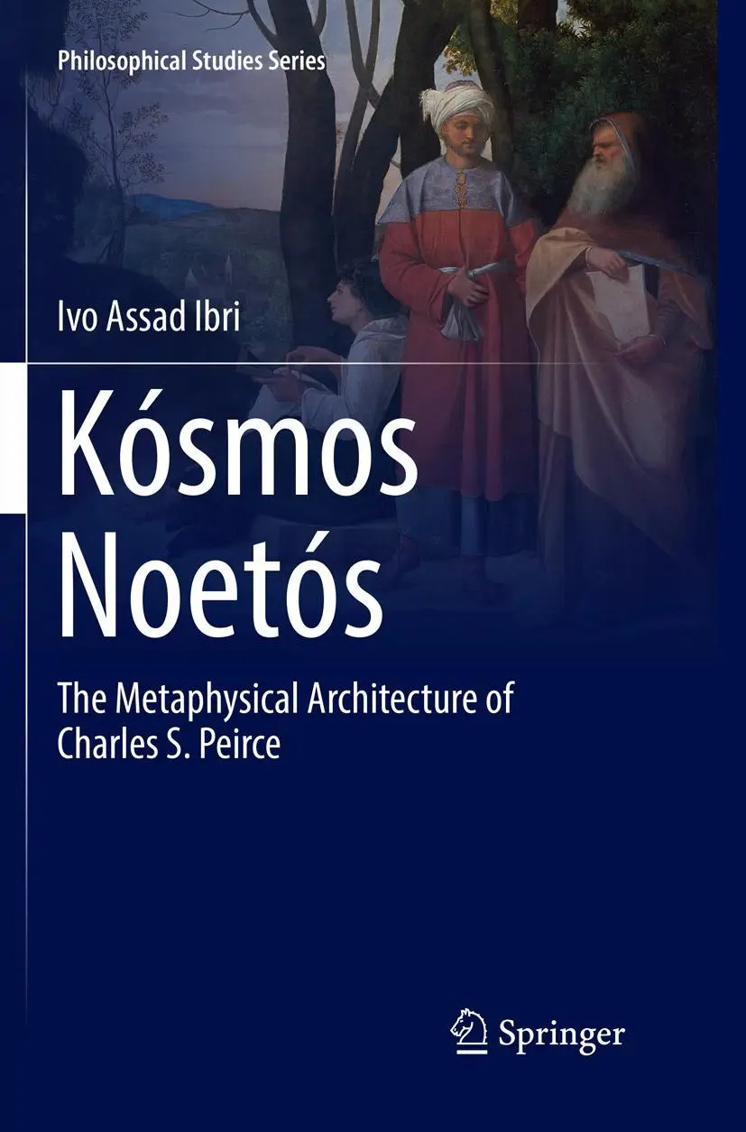 Cover: 9783319882161 | Kósmos Noetós | The Metaphysical Architecture of Charles S. Peirce