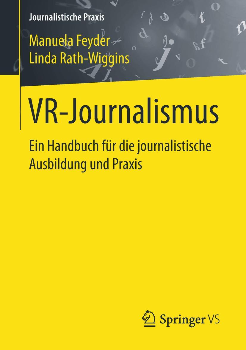 Cover: 9783658222161 | VR-Journalismus | Linda Rath-Wiggins (u. a.) | Taschenbuch | x | 2018