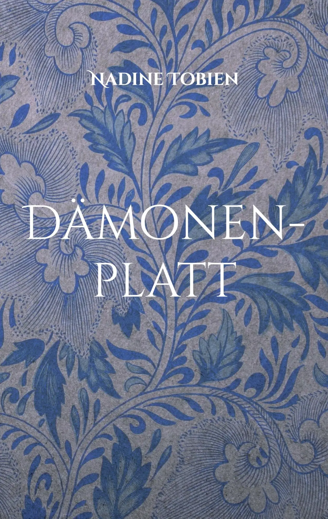 Cover: 9783756852161 | Dämonen-platt | Nadine Tobien | Taschenbuch | 294 S. | Deutsch | 2023