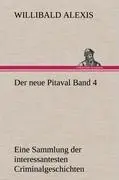 Cover: 9783847242161 | Der neue Pitaval Band 4 | Willibald Alexis | Buch | 368 S. | Deutsch