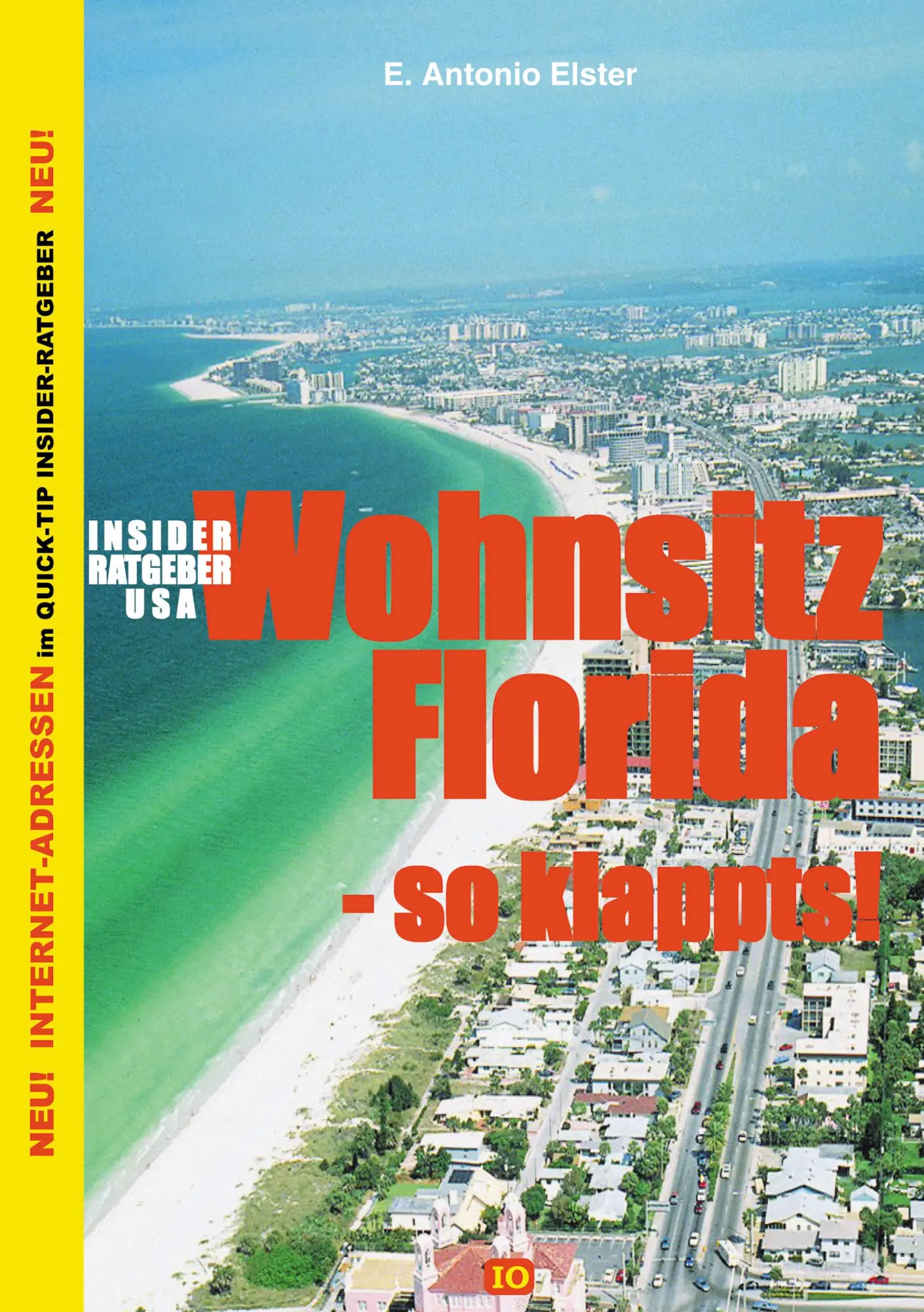Cover: 9783898112161 | Insider Ratgeber USA - Wohnsitz Florida | Antonio Elster | Taschenbuch