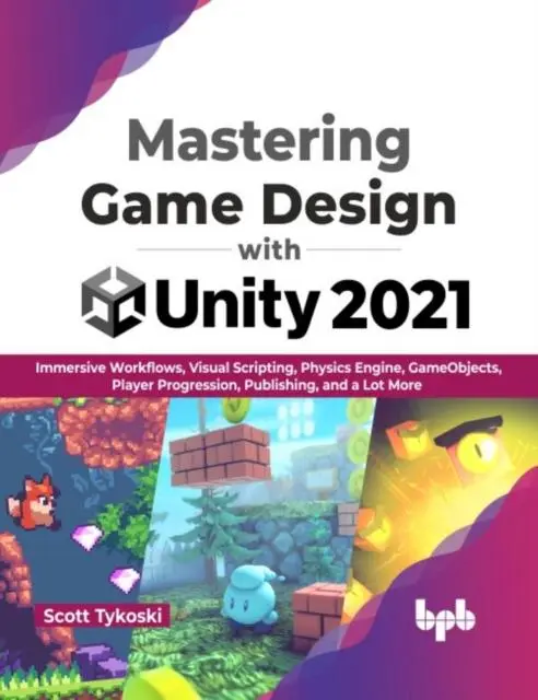 Cover: 9789355512161 | Mastering Game Design with Unity 2021 | Scott Tykoski | Taschenbuch