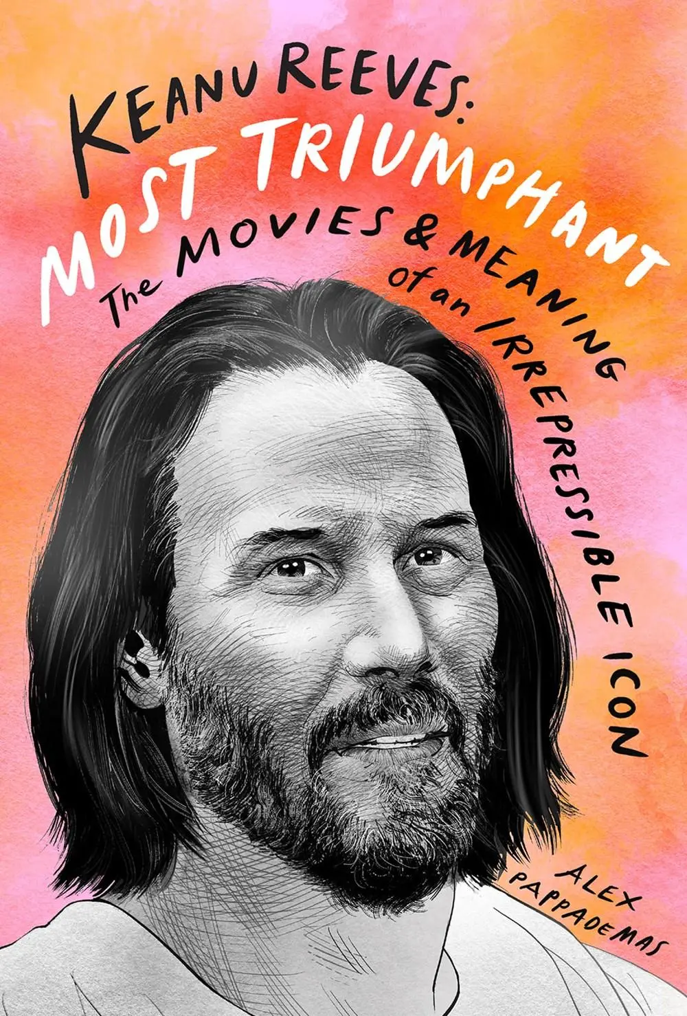 Cover: 9781419752261 | Keanu Reeves: Most Triumphant | Alex Pappademas | Buch | Gebunden