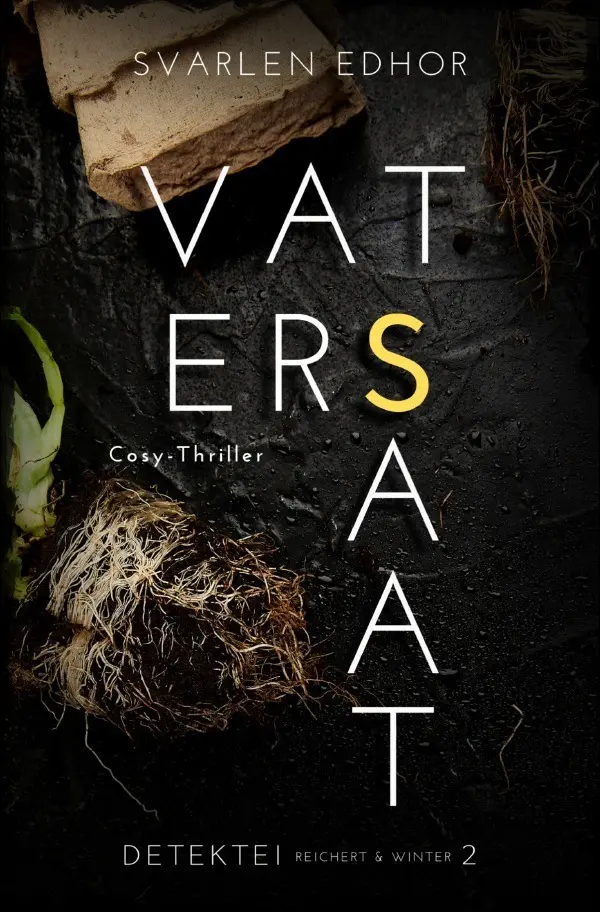 Cover: 9783756532261 | VATERSSAAT: Kriminalroman - Detektei Reichert und Winter - Band 2