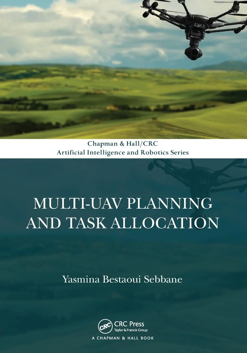 Cover: 9781032242361 | Multi-UAV Planning and Task Allocation | Yasmina Bestaoui Sebbane