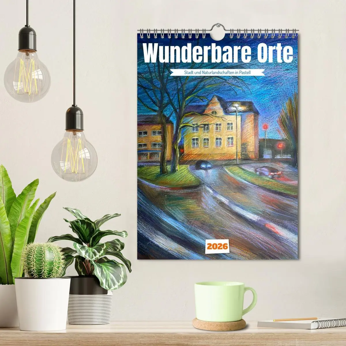 Bild: 9783516632361 | Wunderbare Orte (Wandkalender 2026 DIN A4 hoch), CALVENDO...
