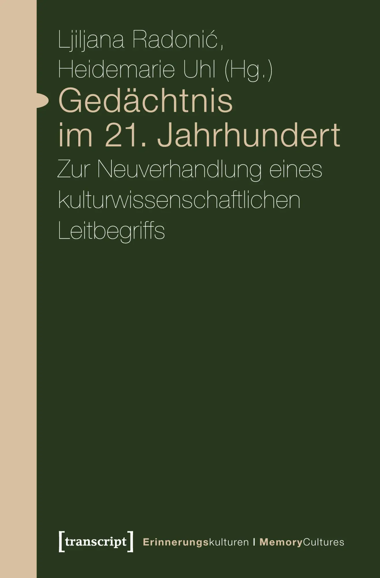 Cover: 9783837632361 | Gedächtnis im 21. Jahrhundert | Ljiljana Radonic | Taschenbuch | 2021