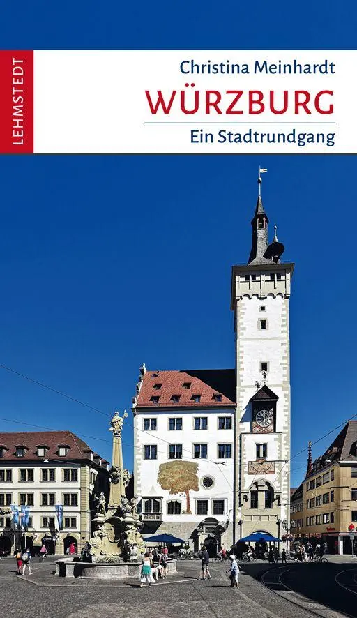 Cover: 9783957972361 | Würzburg | Ein Stadtrundgang | Christina Meinhardt | Taschenbuch