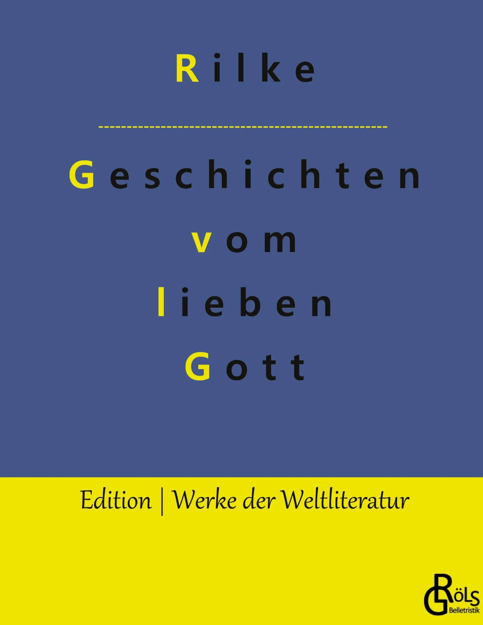 Cover: 9783988282361 | Geschichten vom lieben Gott | Rainer Maria Rilke | Buch | 120 S.