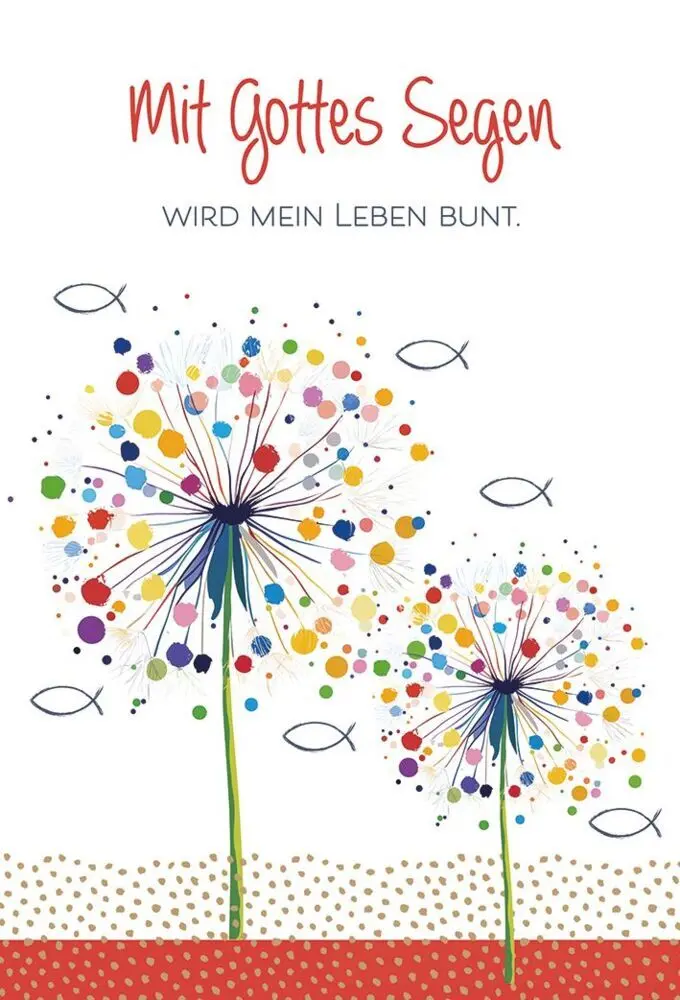 Mit Gottes Segen wird mein Leben bunt