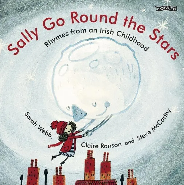 Cover: 9781788492461 | Sally Go Round the Stars | Rhymes from an Irish Childhood | Buch
