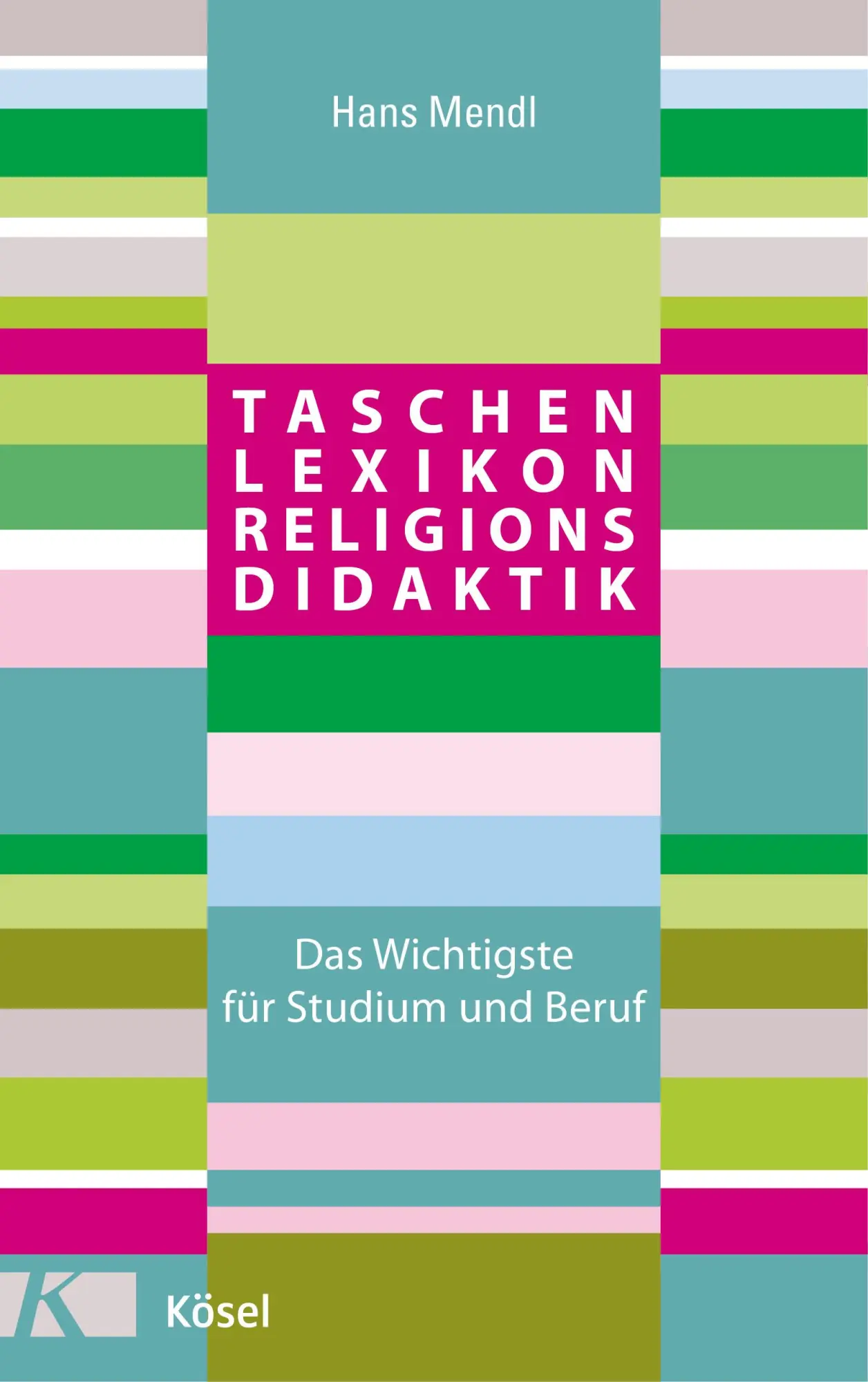 Cover: 9783466372461 | Taschenlexikon Religionsdidaktik | Hans Mendl | Taschenbuch | 320 S.