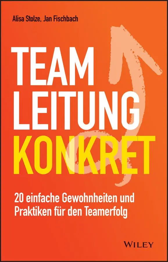 Cover: 9783527512461 | Teamleitung konkret | Jan Fischbach (u. a.) | Buch | 288 S. | Deutsch