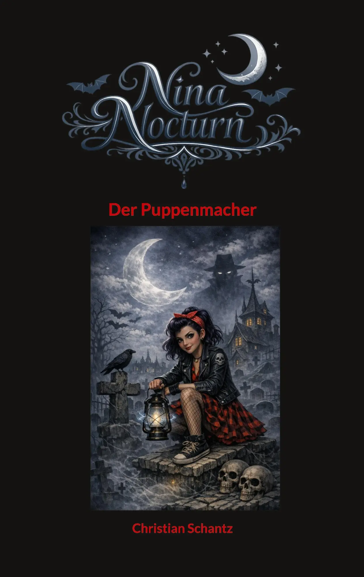 Cover: 9783695132461 | Nina Nocturn | Der Puppenmacher | Christian Schantz | Taschenbuch