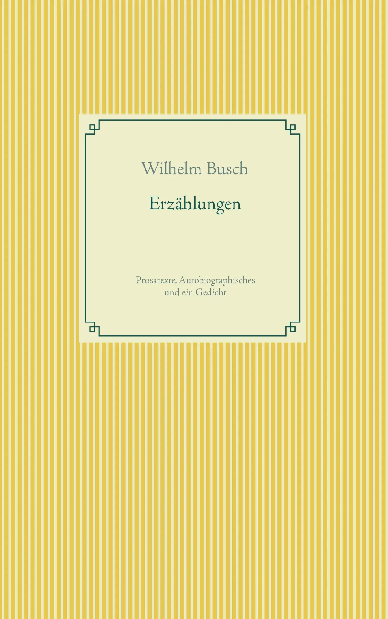 Cover: 9783738622461 | Erzählungen | Prosatexte, Autobiographisches und ein Gedicht | Busch