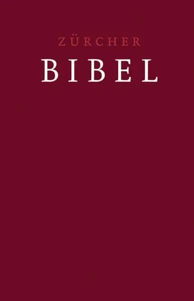 Cover: 9783859952461 | Zürcher Bibel - Leinen dunkelrot | Buch | Leinen (Buchleinen) | 2008