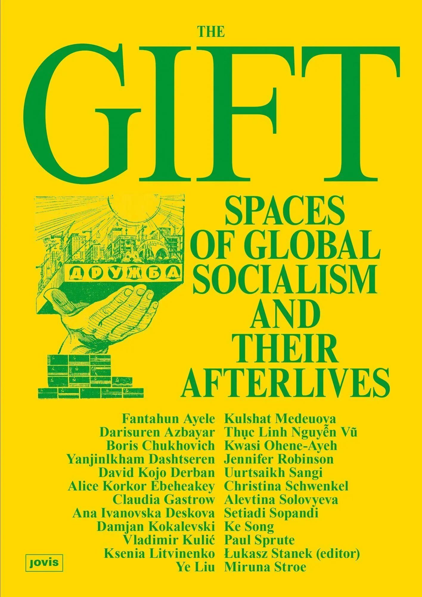 Cover: 9783986122461 | The Gift | Spaces of Global Socialism and Their Afterlives | Stanek