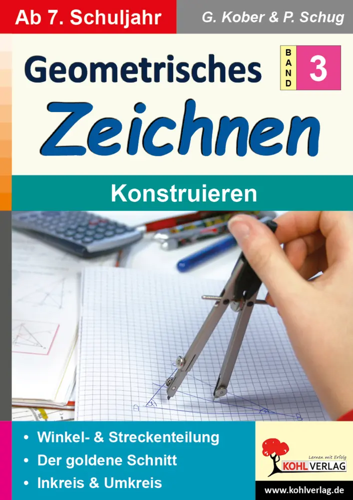 Cover: 9783988412461 | Geometrisches Zeichnen / Band 3: Konstruieren | Gerold Kober (u. a.)
