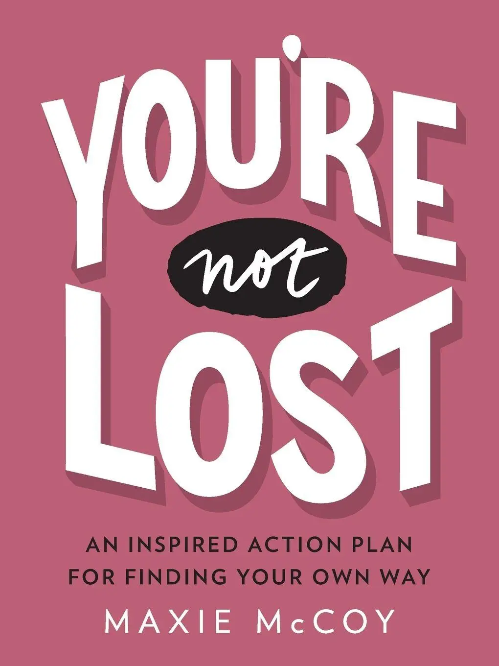 Cover: 9780143132561 | You're Not Lost | An Inspired Action Plan for Finding Your Own Way