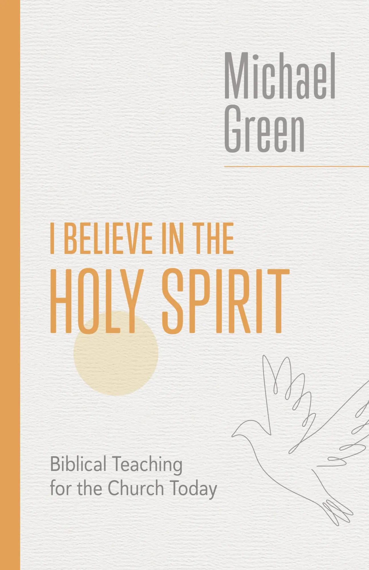 Cover: 9780802882561 | I Believe in the Holy Spirit | Biblical Teaching for the Church Today