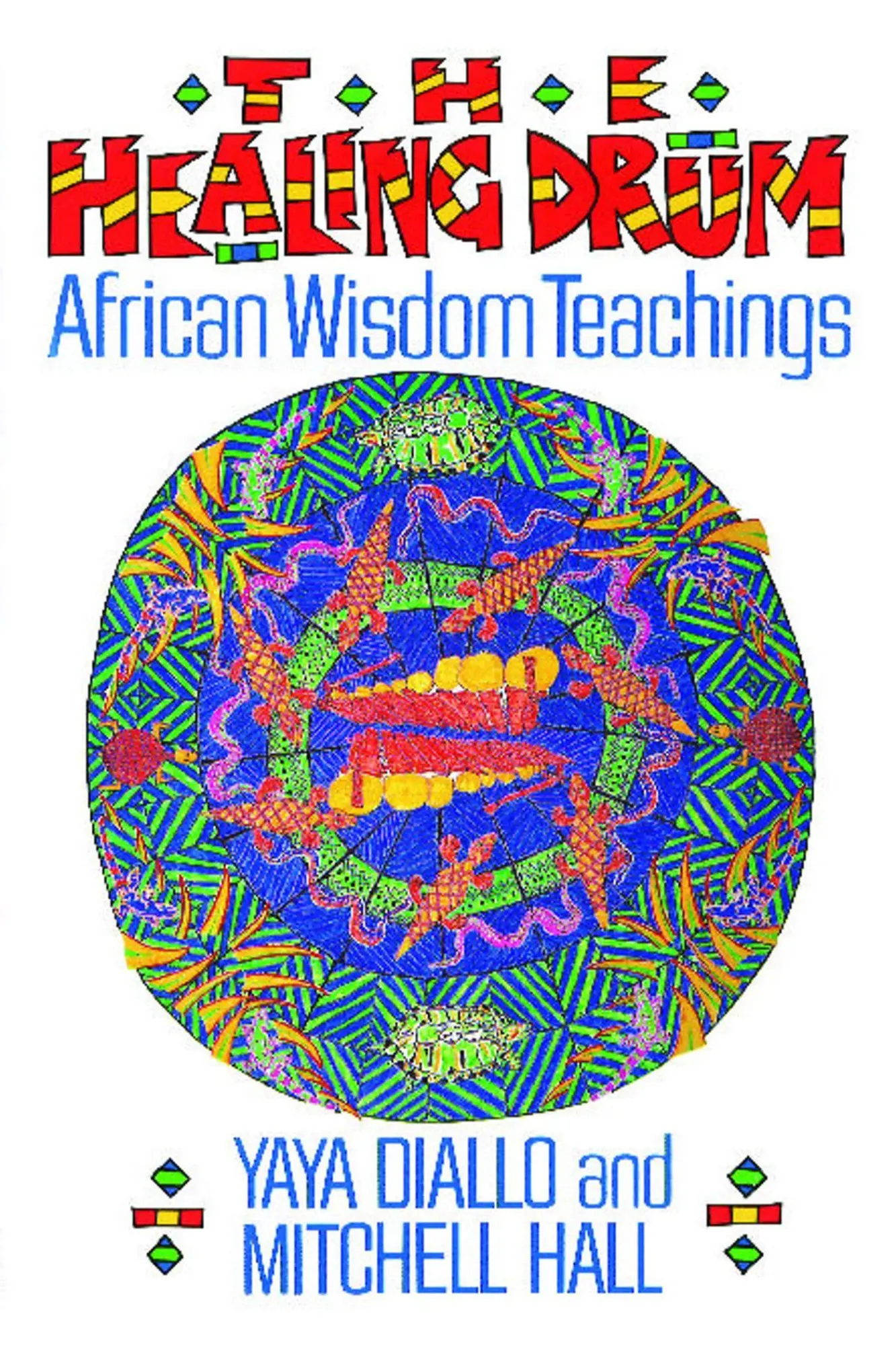 Cover: 9780892812561 | The Healing Drum | African Wisdom Teachings | Mitchell K. Hall (u. a.)