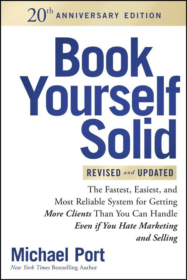 Cover: 9781394432561 | Book Yourself Solid Revised &amp; Updated 20th Anniversary Edition | Port