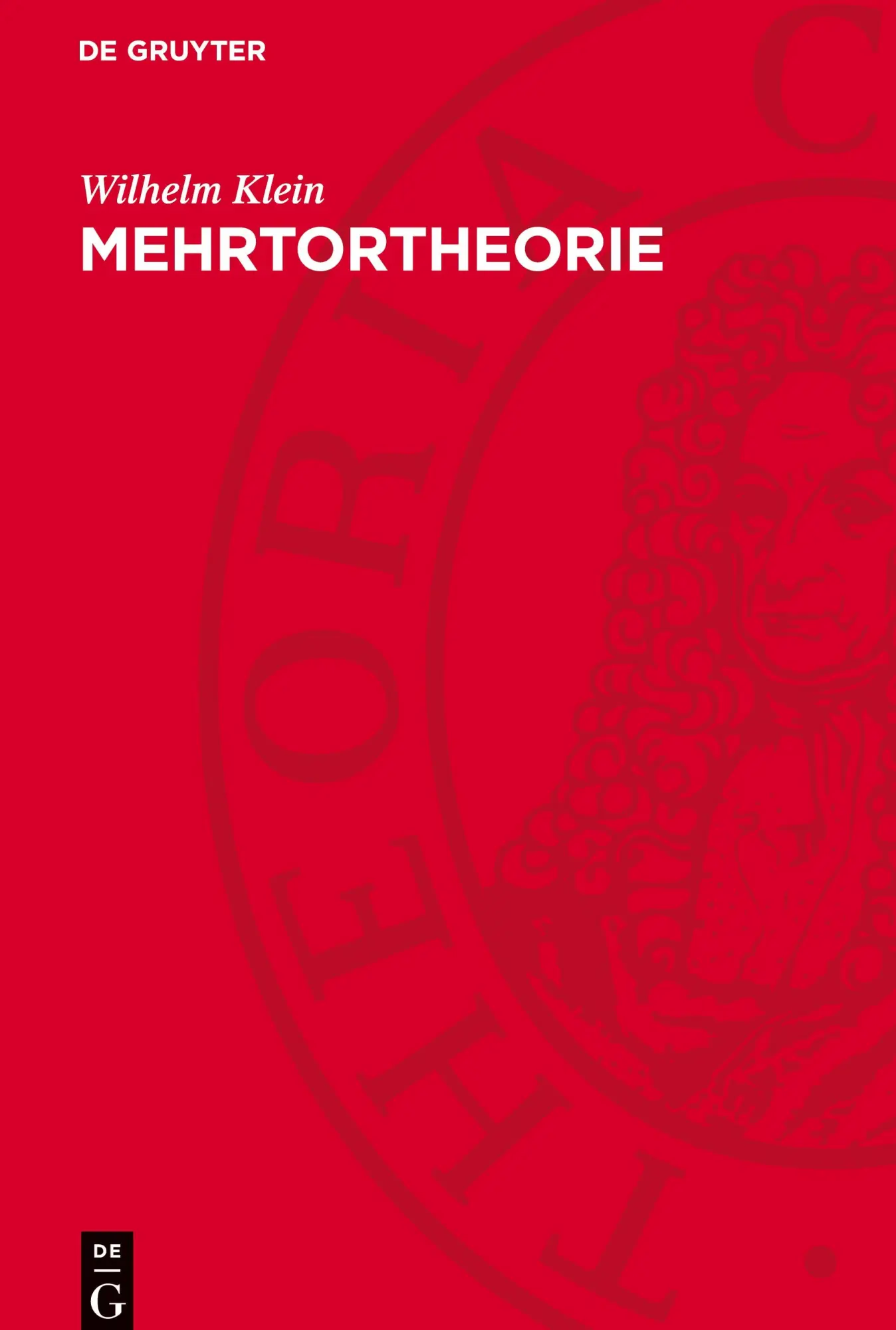 Cover: 9783112762561 | Mehrtortheorie | Wilhelm Klein | Buch | Deutsch | 1977 | De Gruyter