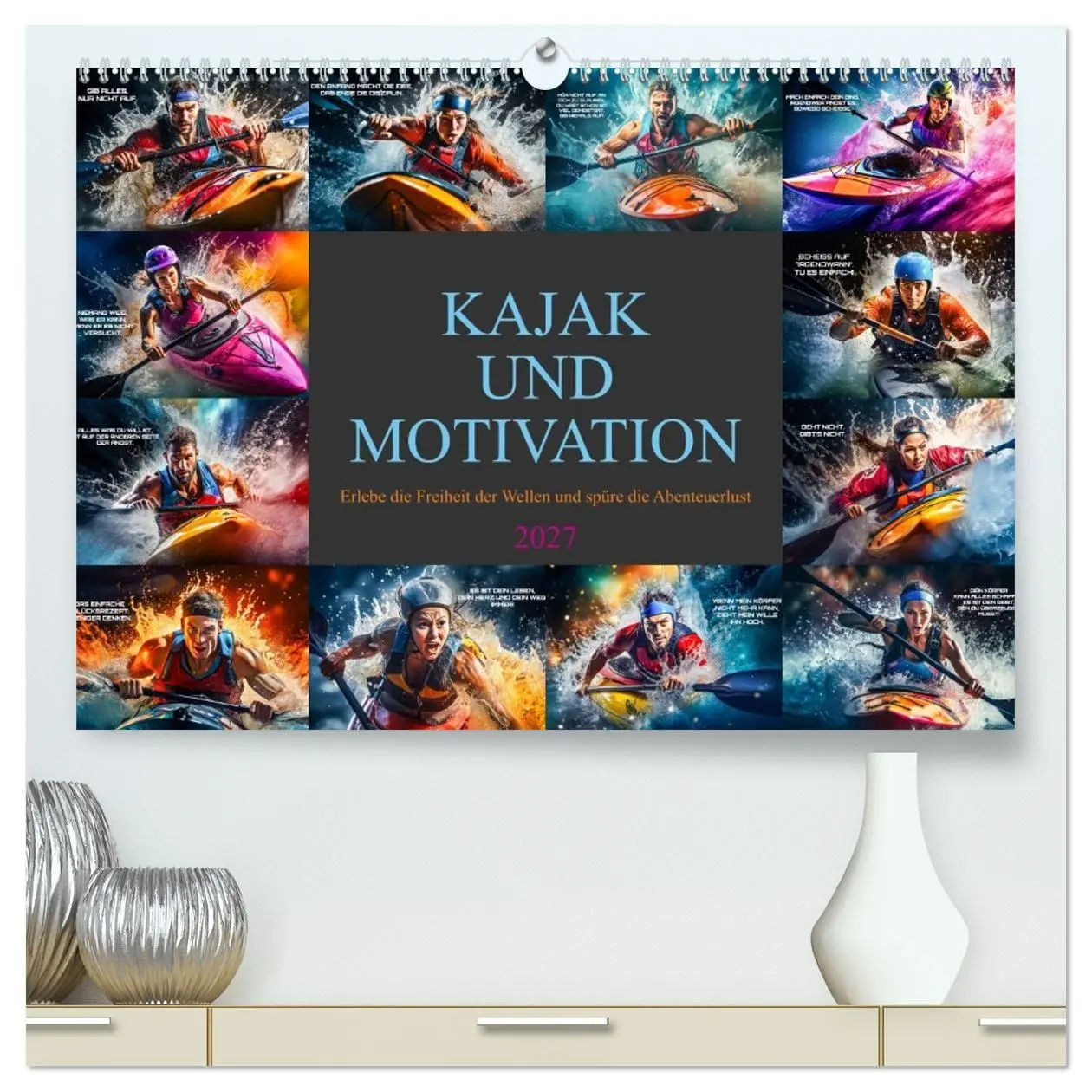 Cover: 9783569252561 | Kajak und Motivation (hochwertiger Premium Wandkalender 2027 DIN A2...