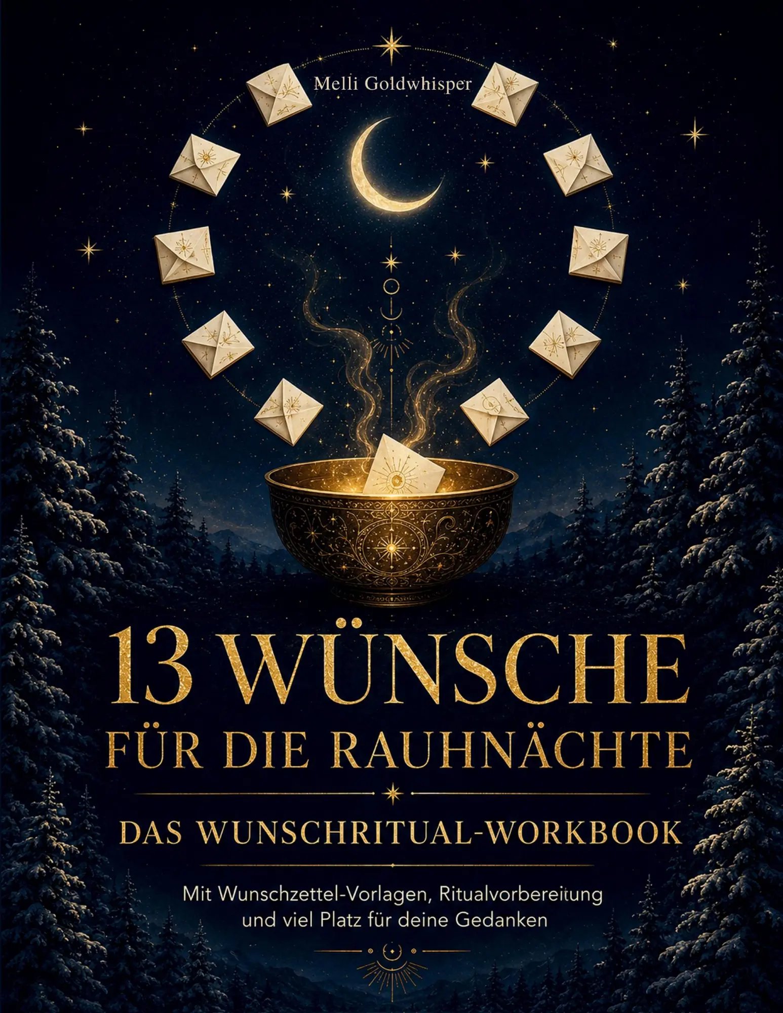 Cover: 9783696732561 | 13 Wünsche für die Rauhnächte | Das Wunschritual-Workbook | Buch