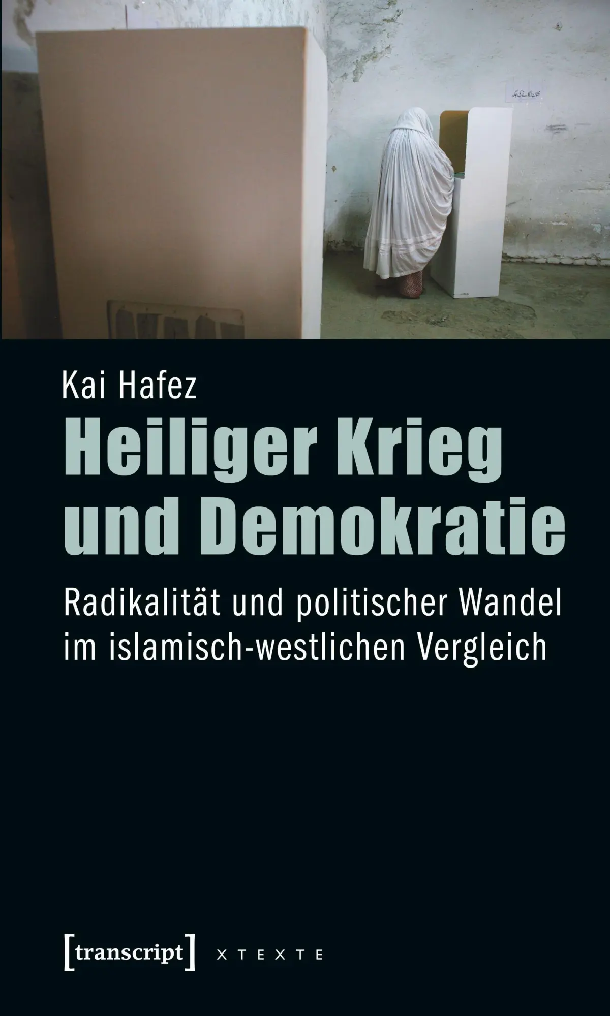 Cover: 9783837612561 | Heiliger Krieg und Demokratie | Kai Hafez | Taschenbuch | 282 S.